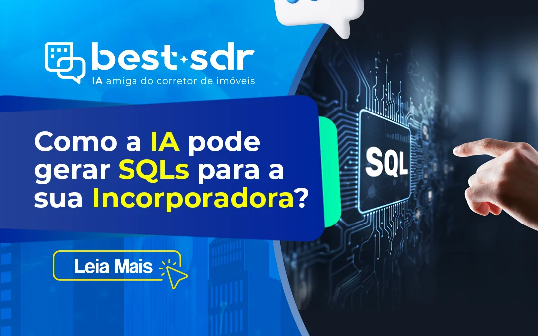 Como a IA pode gerar SQLs para Incorporadoras?